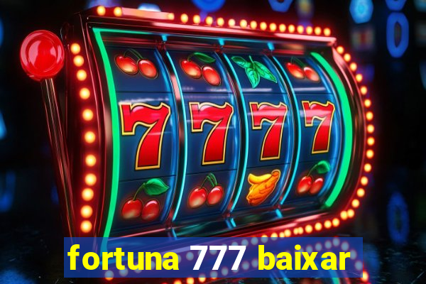 fortuna 777 baixar